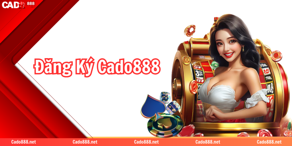 Đăng Ký Cado888